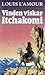 Vinden viskar Itchakomi (Th...