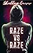 Raze vs Raze