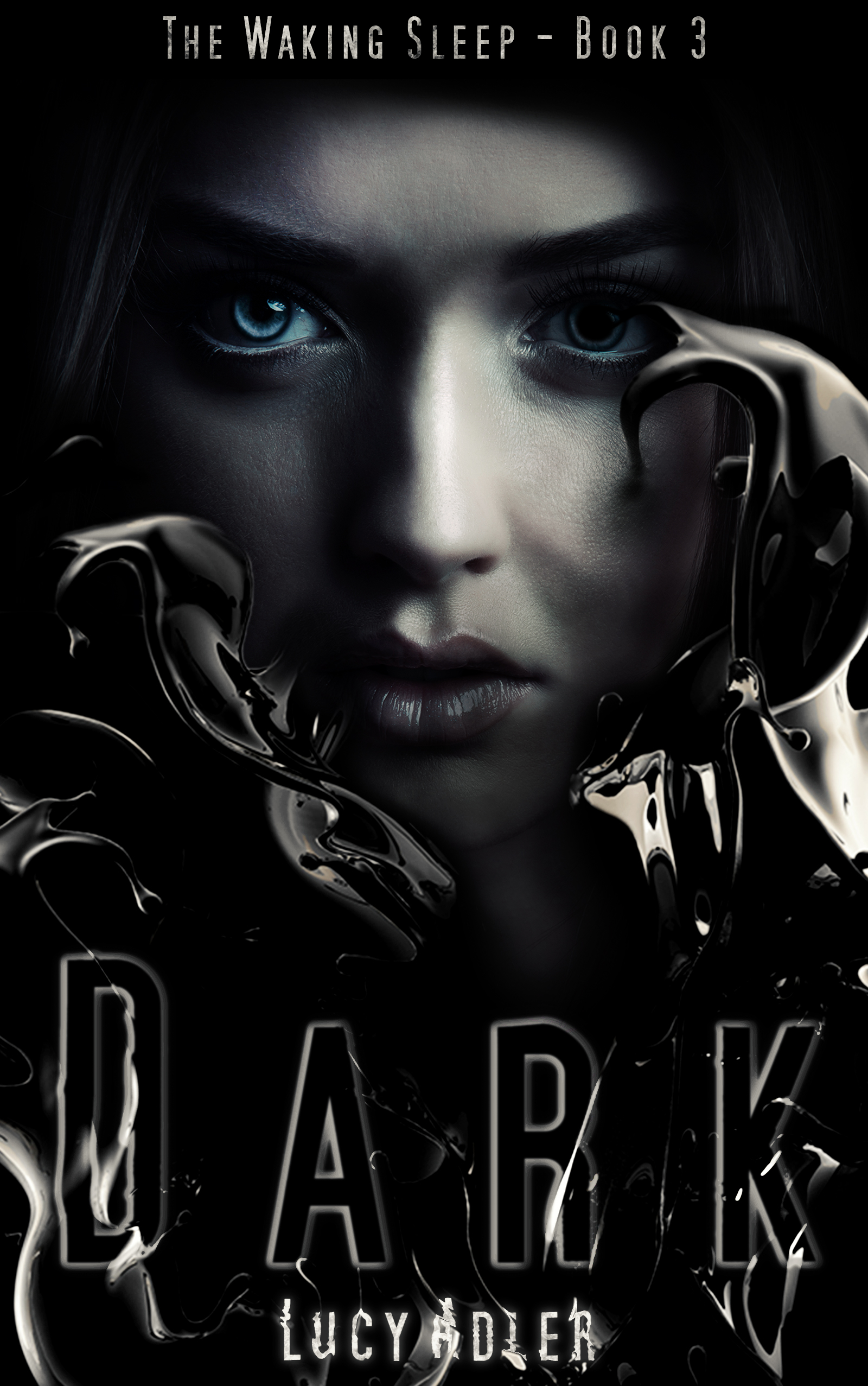 Dark (The Waking Sleep #3)