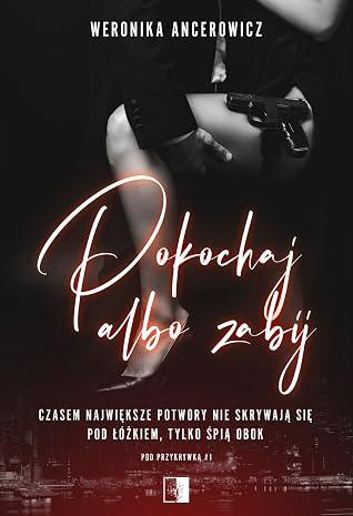 Pokochaj albo zabij (Pod przykrywką, #1)
