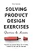 Solving Product Design Exer...