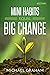 Mini Habits Equal Big Change How to change your brain to change Habits and Lifestyle by Michael Terrance Graham