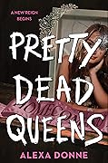 Pretty Dead Queens 