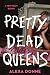 Pretty Dead Queens