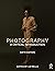 Photography: A Critical Introduction