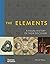 The Elements A Visual History of Their Discovery /anglais