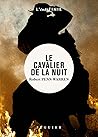 Le cavalier de la...