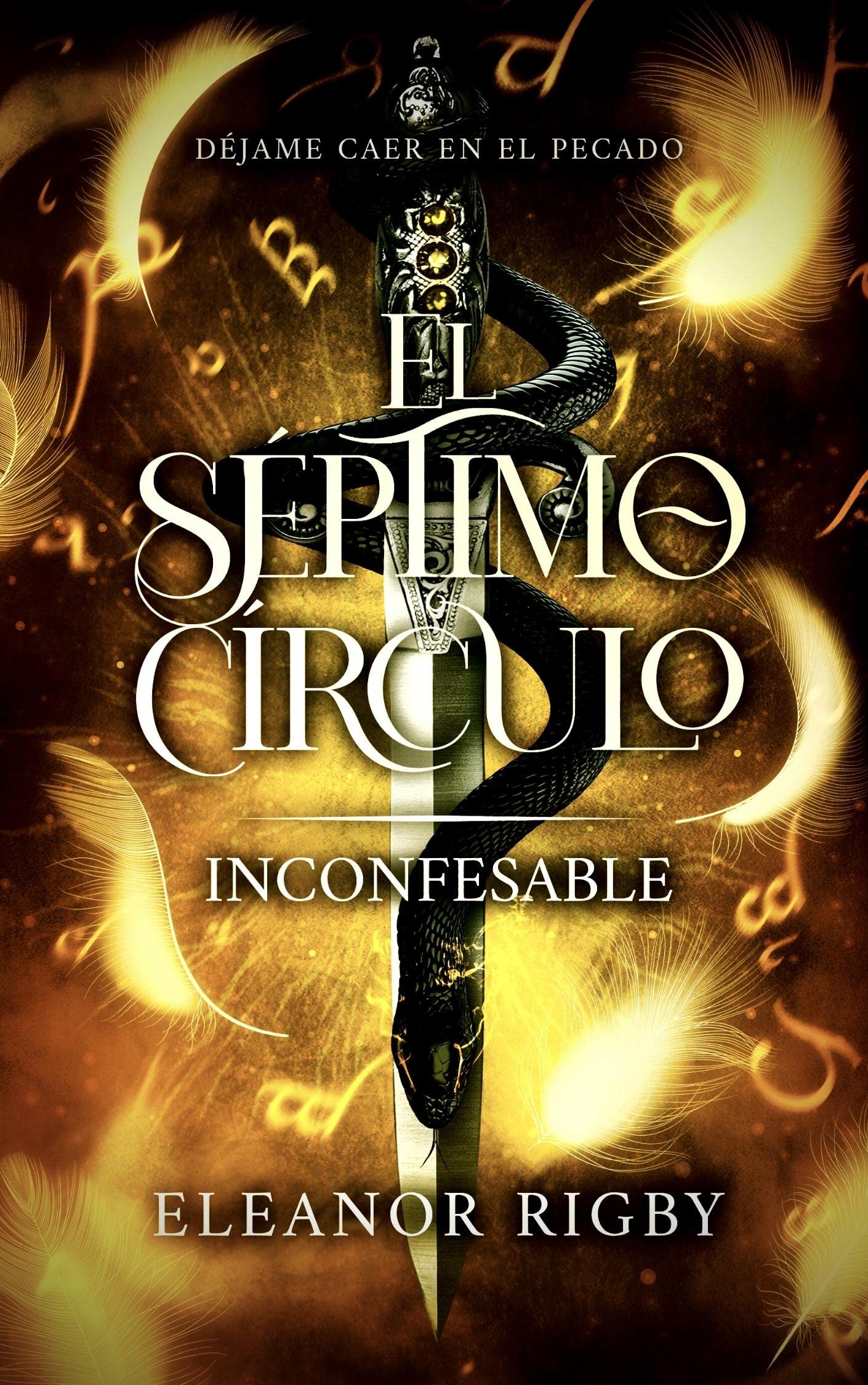 Inconfesable: Déjame caer en el pecado (El Séptimo Círculo #3)