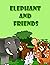 The Elephant and Friends by JA Charlene Foley