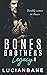 Bones Brothers Legacy: Book 1 (Reginald Bones)