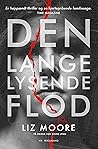 Den lange lysende flod by Liz    Moore
