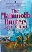 The Mammoth Hunters (Earth's Children, #3)