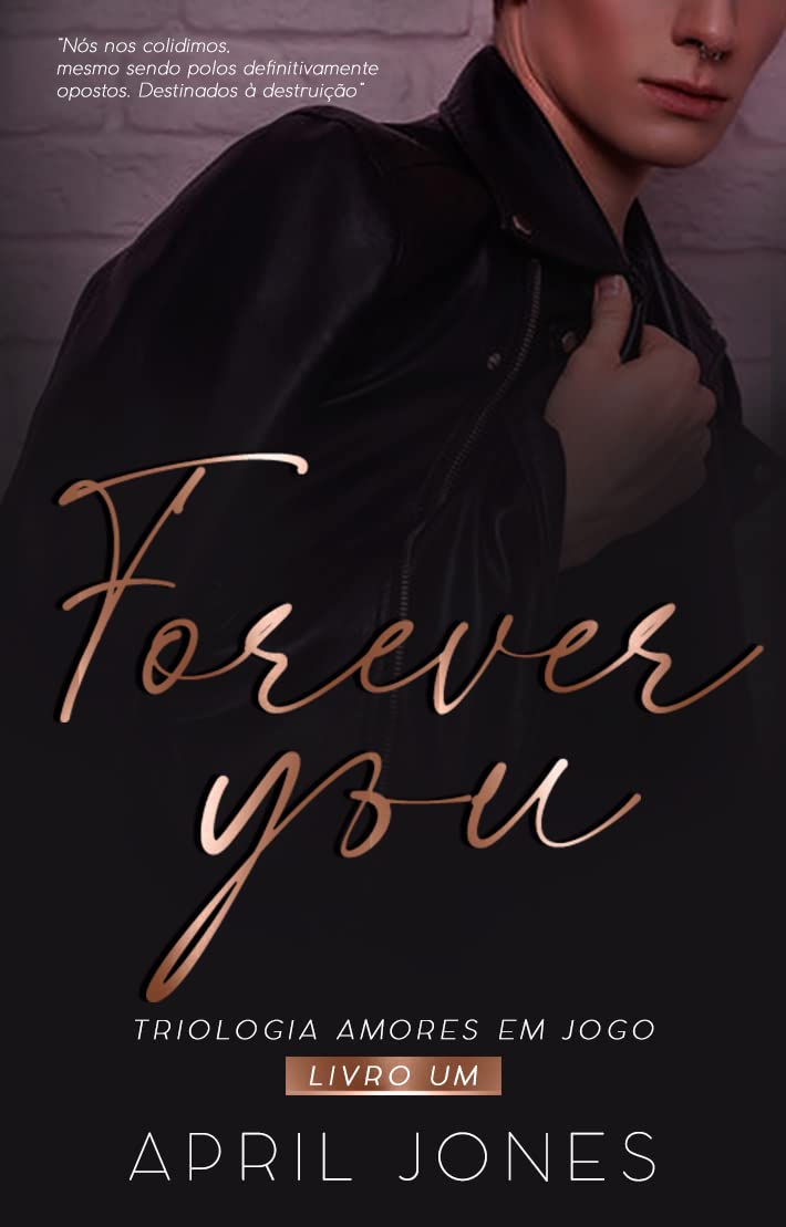 Forever You : Trilogia Amores em Jogo, Livro 1 (Kindle Edition)