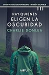 Hay quienes elige...