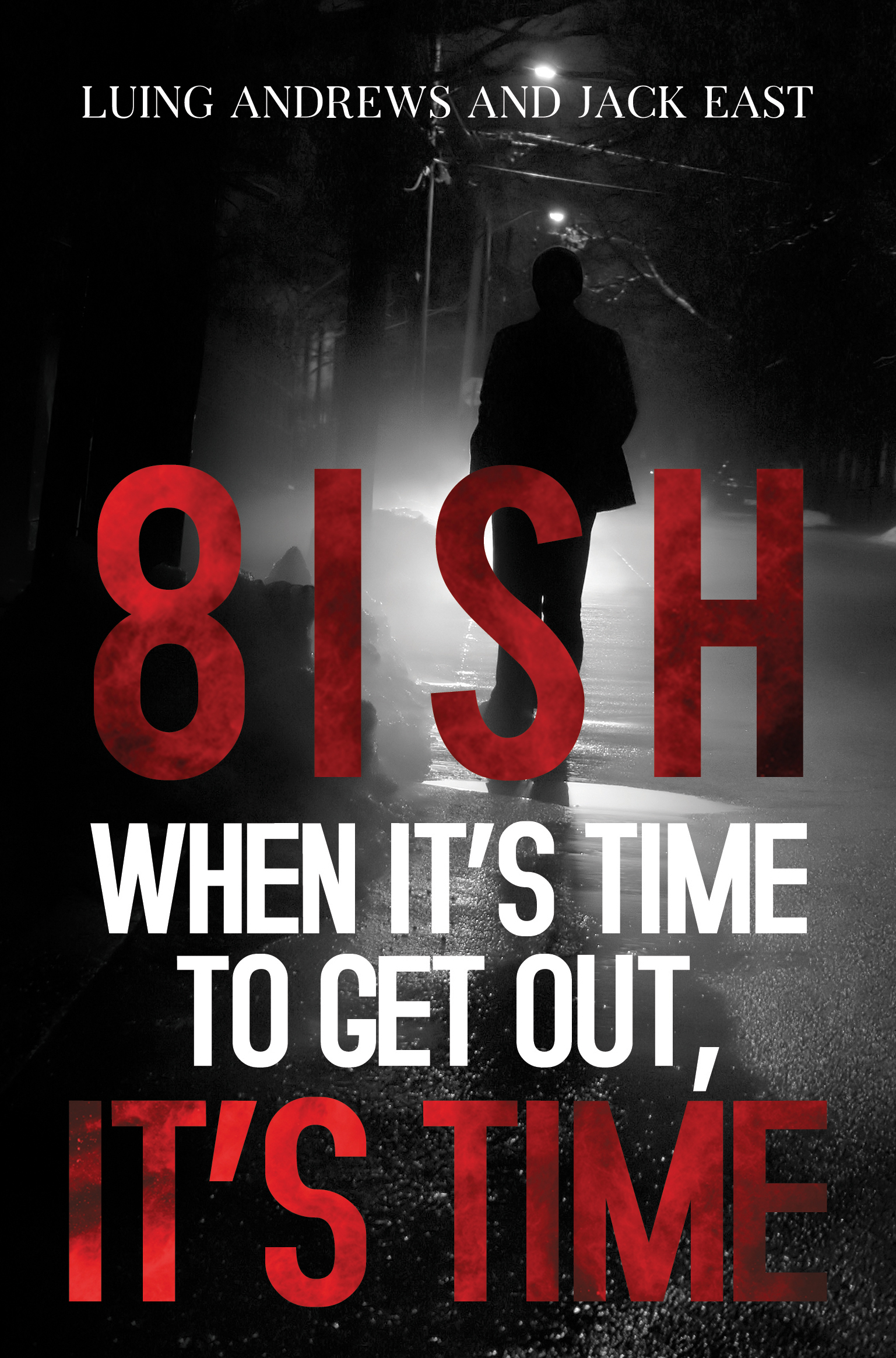 8ish When it's time to get out, it's time