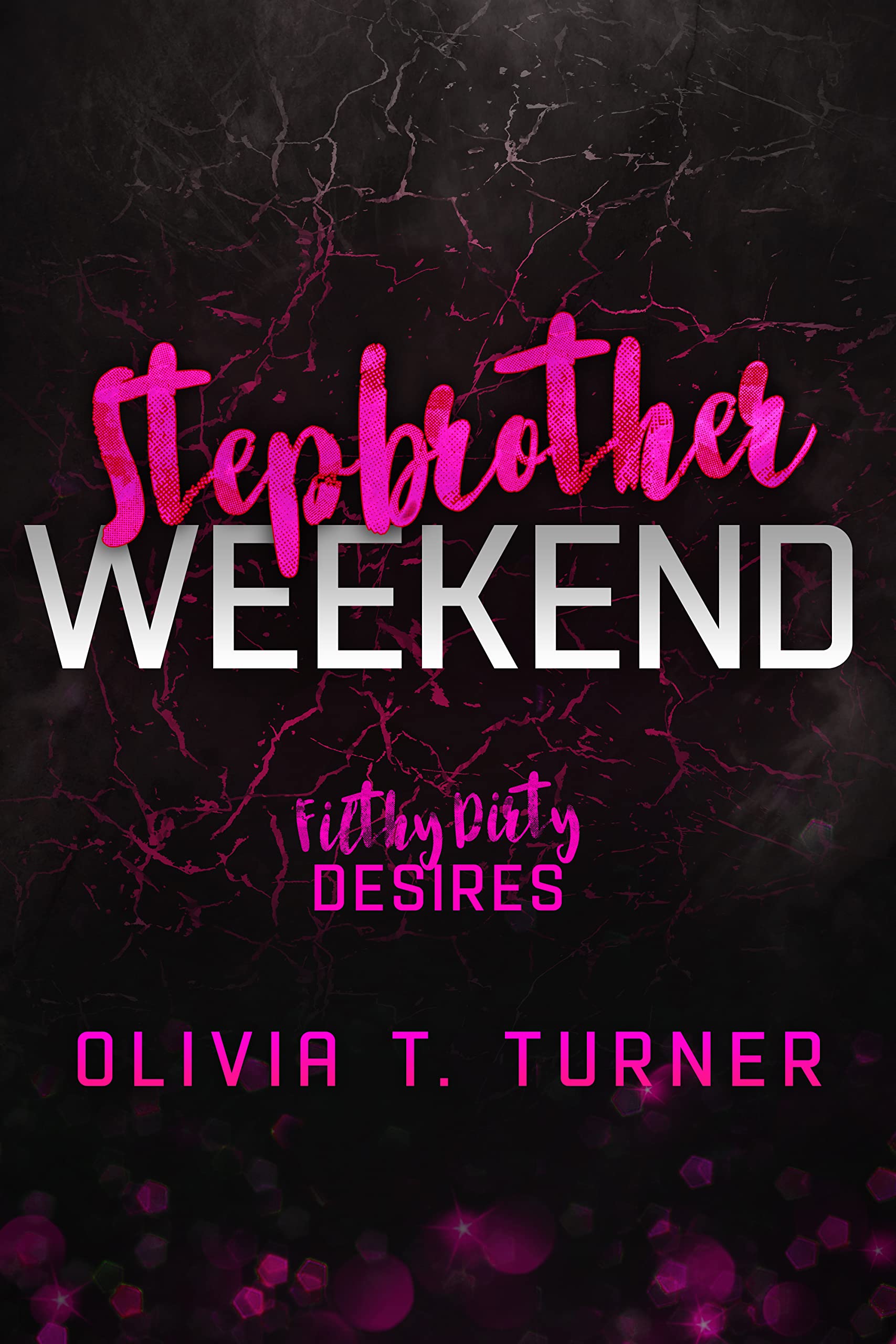 Stepbrother Weekend (Filthy Dirty Desires)