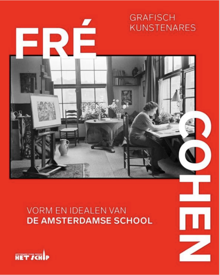 Fré Cohen (1903-1943). Vorm en idealen van de Amsterdamse School