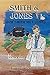 Smith & Jones: How Smith Me...