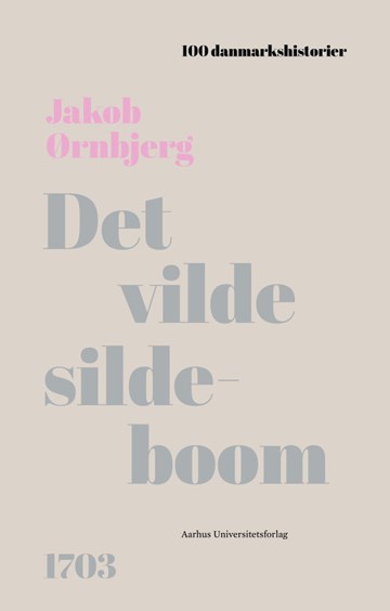 Det vilde sildeboom 1703 (100 danmarkshistorier)