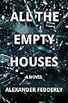 All the Empty Houses