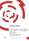 Book cover for Aprendizajes que inspiran: Una reflexión sobre lo indispensable para una vida con sentido (Spanish Edition)