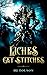 Liches Get Stitches (Liches...