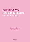 Querida yo by Elizabeth Clapés