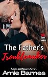 The Father's Troublemaker (Saints and Sinners #8)