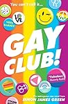 Gay Club! by Simon James Green