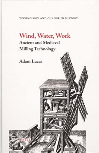 Wind, Water, Work (Technology and Change in History)
