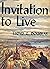 Invitation to Live by Lloyd C. Douglas Invitation to Live by Lloyd C. Douglas
