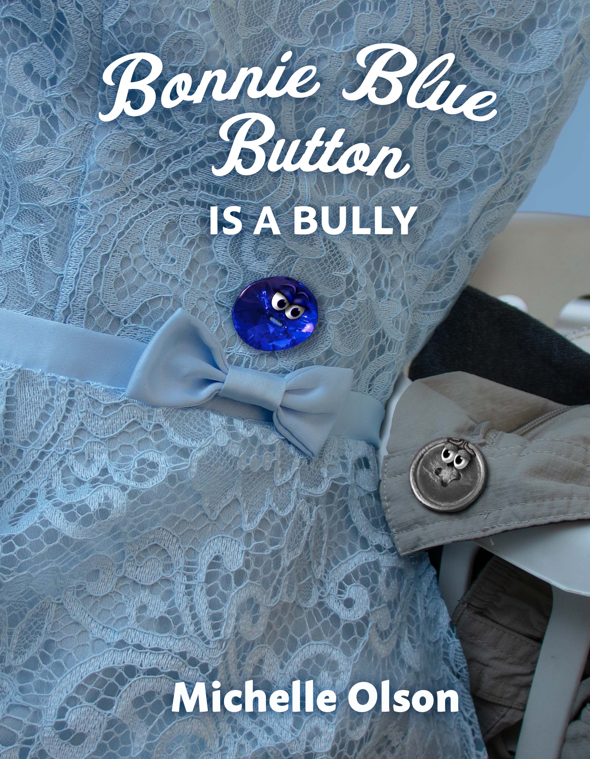 Bonnie Blue Button is a Bully (Norman the Button #3)