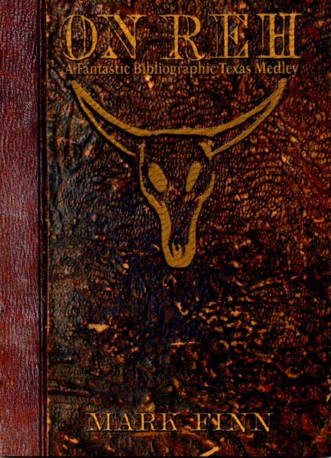 On REH: A Fantastic Bibliographic Texas Medley (Paperback)