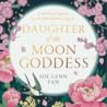 Daughter of the Moon Goddess by Sue Lynn Tan