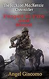 The Jackson MacKenzie Chronicles: Forged in Fire and Blood