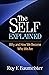 The Self Explained: Why and How We Become Who We Are