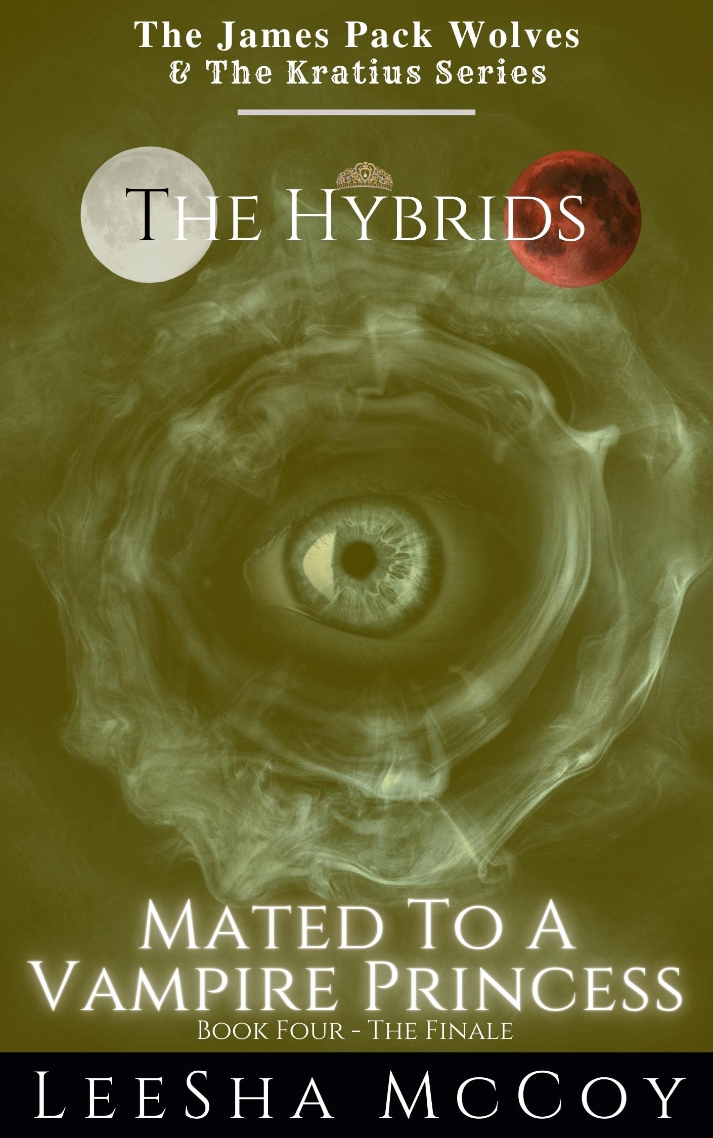 Mated To A Vampire Princess: Book Four: The Finale (The Hybrids #4)