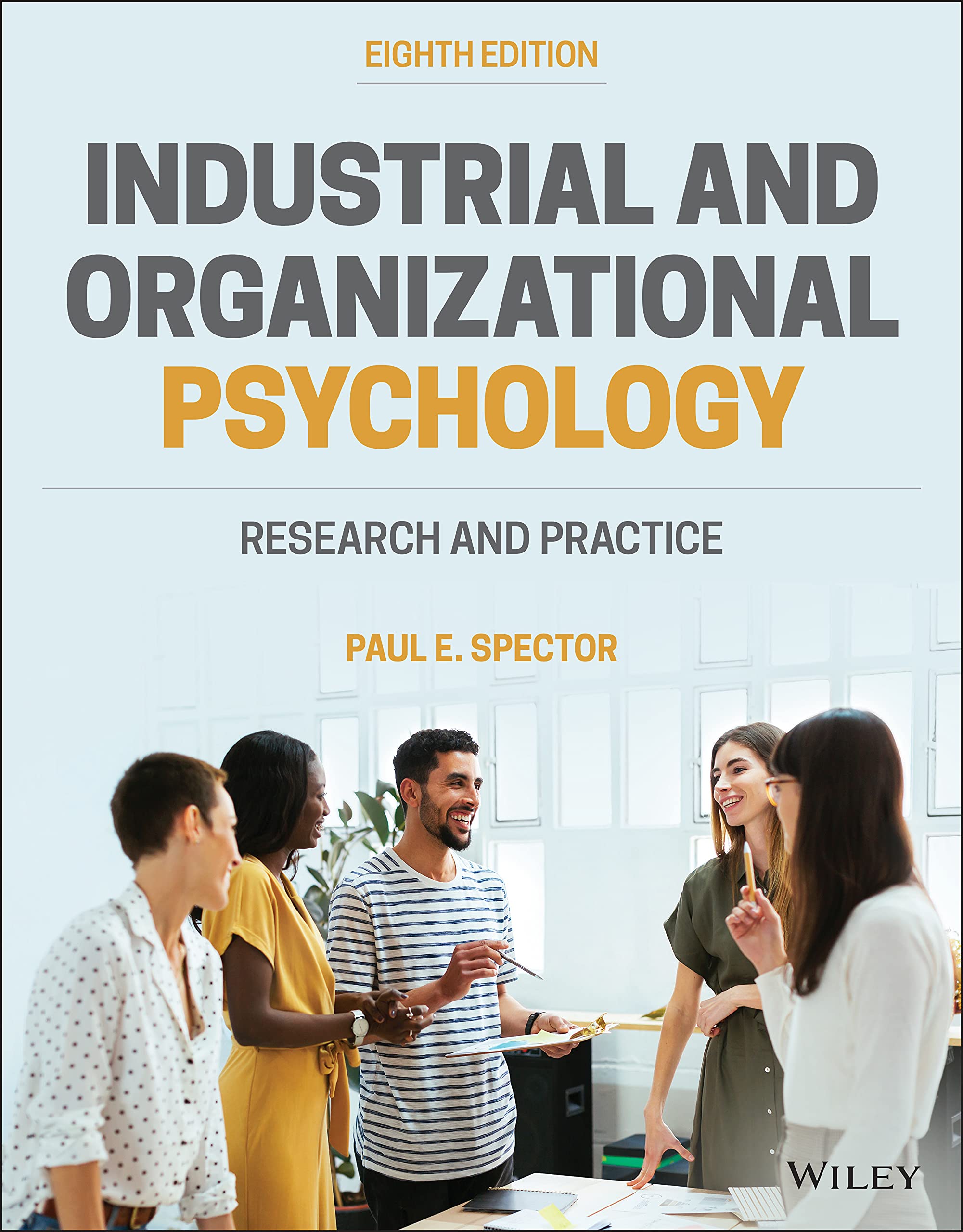 Industrial and Organizational Psychology: Research and Practice, 8th Edition (Kindle Edition)