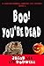 Boo! You're Dead: A Chaplai...