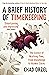 Brief History of Timekeeping: The Science of Marking Time, from Stonehenge to Atomic Clocks
