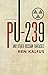 PU-239 and Other Russian Fantasies by Ken Kalfus