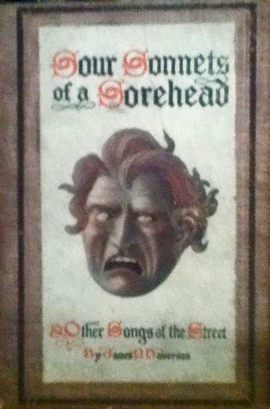 Sour Sonnets of a Sorehead & Other Songs of the Street (Hardcover)