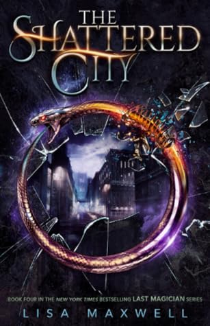 The Shattered City (The Last Magician Book 4)