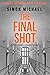 The Final Shot (Charles Hol...
