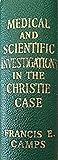 Medical and Scientific Investigations in the Christie Case