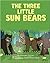The Three Little Sun Bears by Anneke Forzani