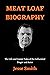 MEAT LOAF BIOGRAPHY: The Li...