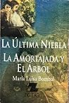 La última niebla,...