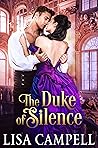The Duke of Silence by Lisa Campell