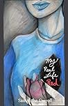 My Real Life Red by Samantha  Carroll